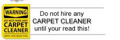 do not hire just any carpet cleaner